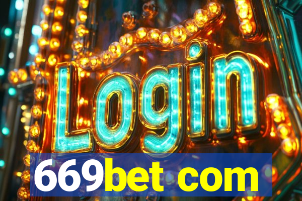 669bet com